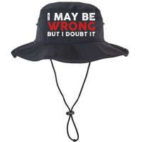 Funny Sarcastic I May Be Wrong But I Doubt It Bucket Hat
