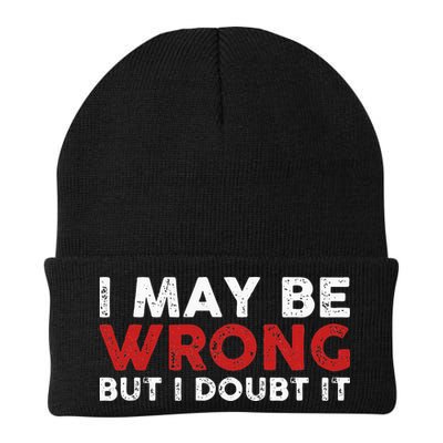 Funny Sarcastic I May Be Wrong But I Doubt It Beanie