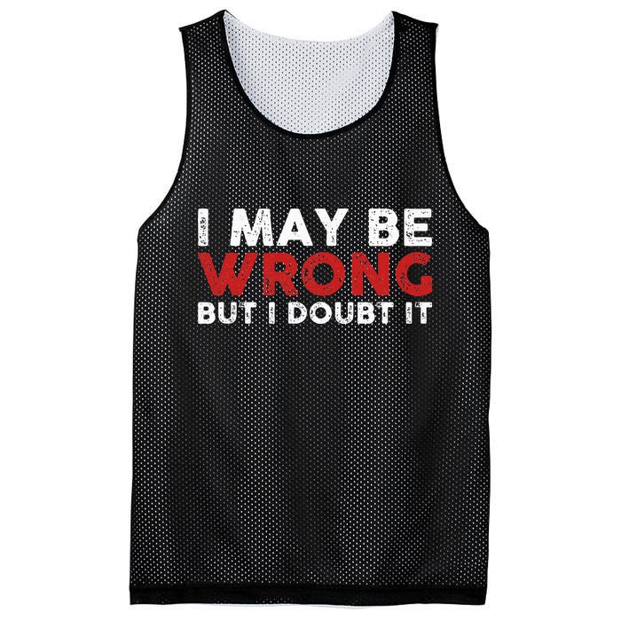 Funny Sarcastic I May Be Wrong But I Doubt It Mesh Reversible Basketball Jersey Tank