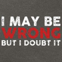 Funny Sarcastic I May Be Wrong But I Doubt It Cotton Canvas Backpack