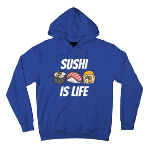 Funny Sushi Is Life Food Lover Gift Hoodie