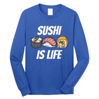 Funny Sushi Is Life Food Lover Gift Long Sleeve Shirt