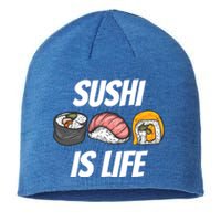 Funny Sushi Is Life Food Lover Gift Sustainable Beanie