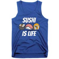 Funny Sushi Is Life Food Lover Gift Tank Top