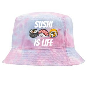 Funny Sushi Is Life Food Lover Gift Tie-Dyed Bucket Hat