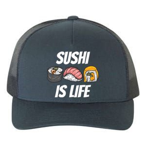 Funny Sushi Is Life Food Lover Gift Yupoong Adult 5-Panel Trucker Hat