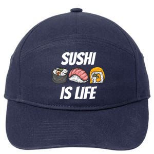 Funny Sushi Is Life Food Lover Gift 7-Panel Snapback Hat