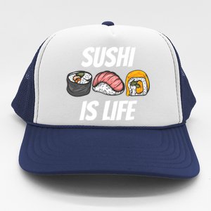 Funny Sushi Is Life Food Lover Gift Trucker Hat