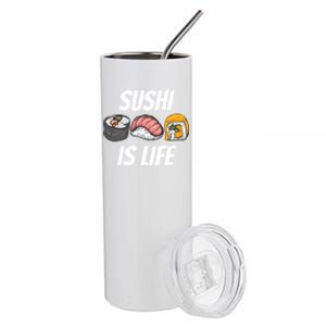 Funny Sushi Is Life Food Lover Gift Stainless Steel Tumbler