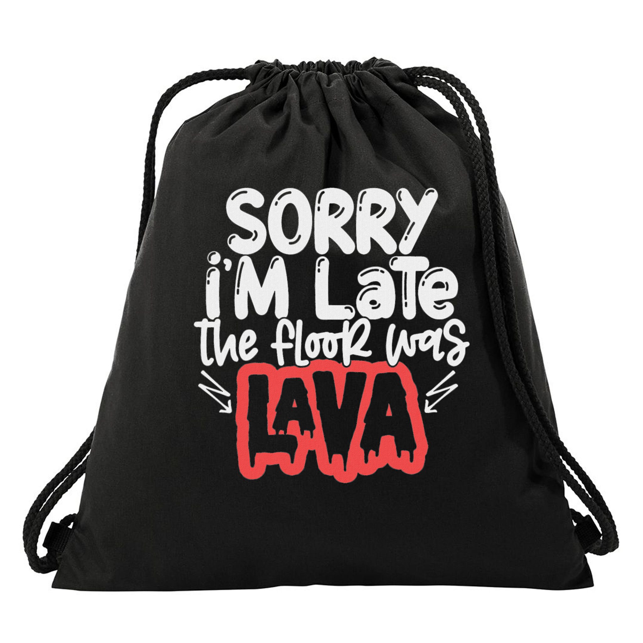 Funny Sorry I'm Late The Floor Was Lava Teacher Gift Drawstring Bag