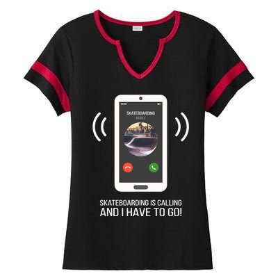 Funny Skateboarding Is Calling Gift Ladies Halftime Notch Neck Tee