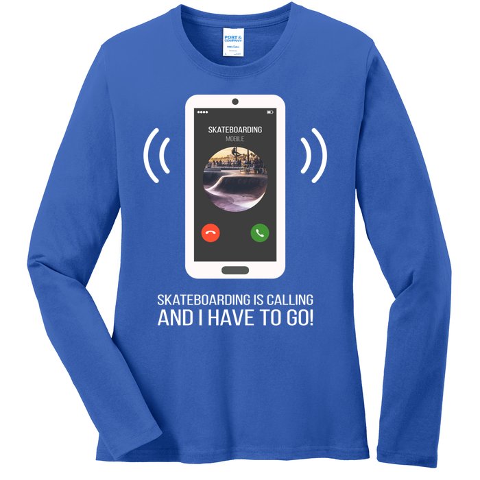 Funny Skateboarding Is Calling Gift Ladies Long Sleeve Shirt