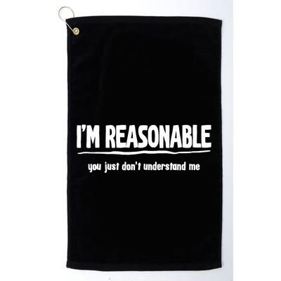 Funny Sarcastic Im Reasonable You Dont Understand Golf Towel