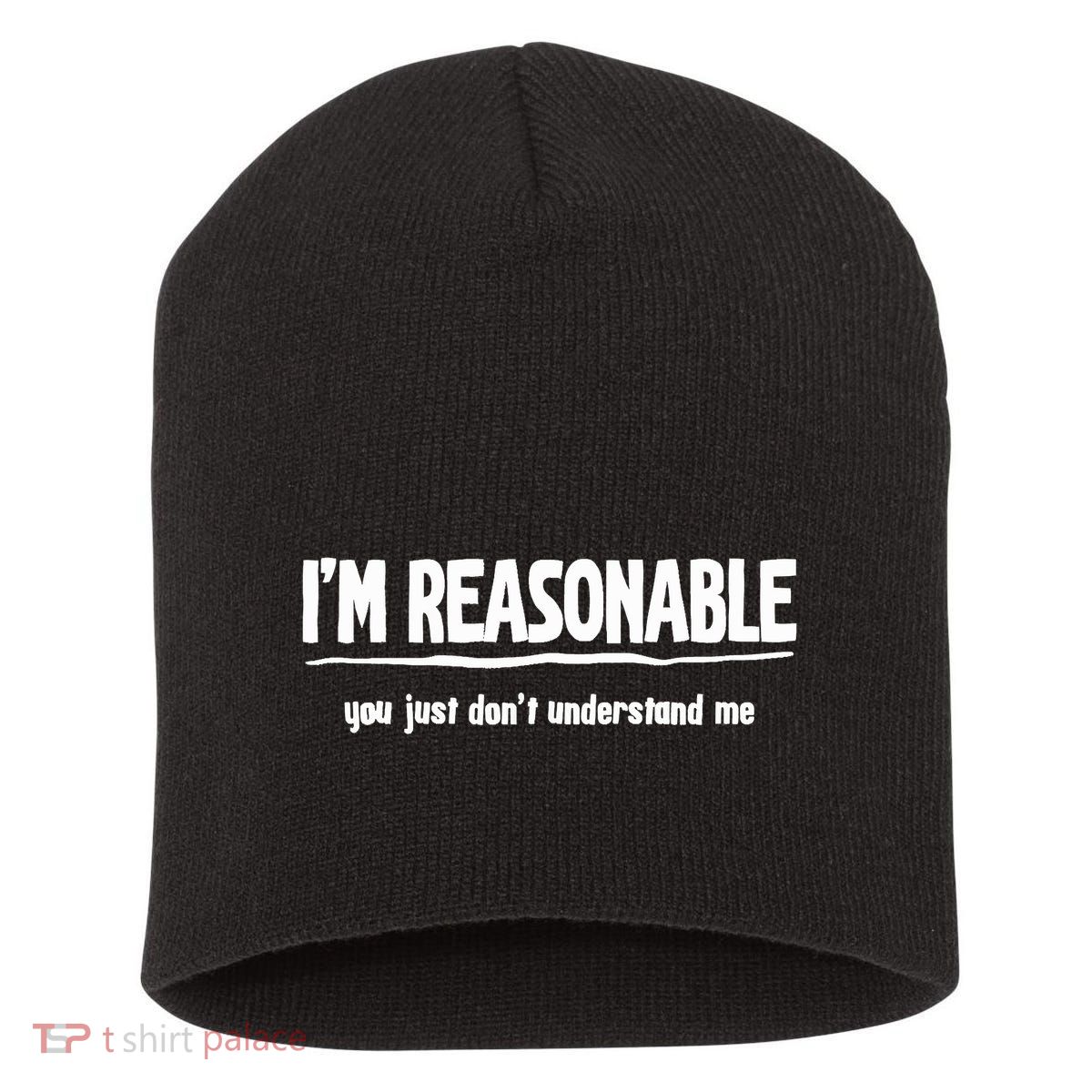 Funny Sarcastic Im Reasonable You Dont Understand Short Acrylic Beanie
