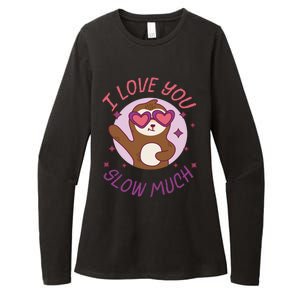 Funny Sloth I Love You Slow Much Cute Sloths Gift Womens CVC Long Sleeve Shirt