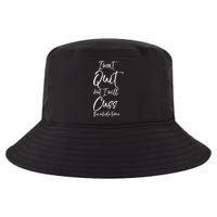 Funny Sarcastic I Wont Quit But I Will Cuss The Whole Time Cool Gift Cool Comfort Performance Bucket Hat