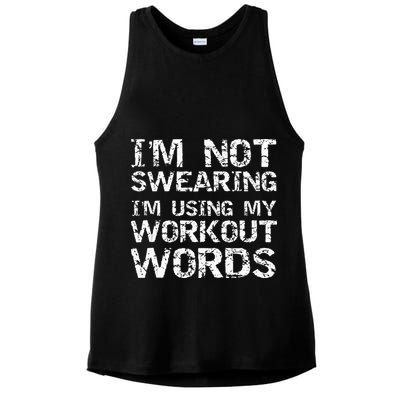 Funny Saying Im Not Swearing Im Using My Workout Words Ladies PosiCharge Tri-Blend Wicking Tank