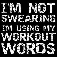 Funny Saying Im Not Swearing Im Using My Workout Words Backpack