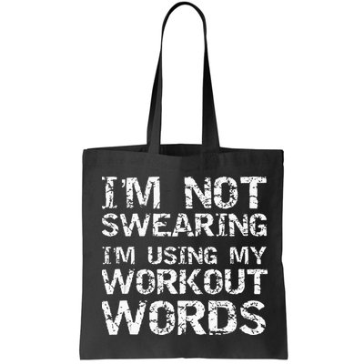 Funny Saying Im Not Swearing Im Using My Workout Words Bag