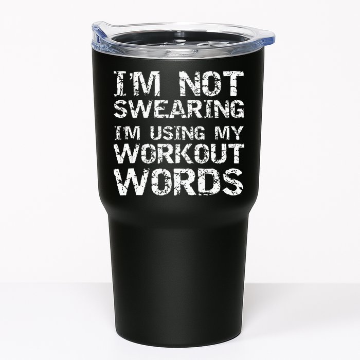 Funny Saying Im Not Swearing Im Using My Workout Words Tumbler