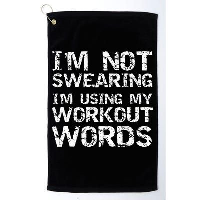 Funny Saying Im Not Swearing Im Using My Workout Words Golf Towel