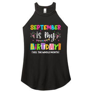 Funny September Is My Birthday Month Yes The Whole Month Women's Perfect Tri Rocker Tank