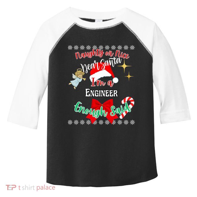 Funny Santa IM An Engineer Enough Said Xmas Christmas Funny Gift Cute Gift Toddler Fine Jersey T-Shirt