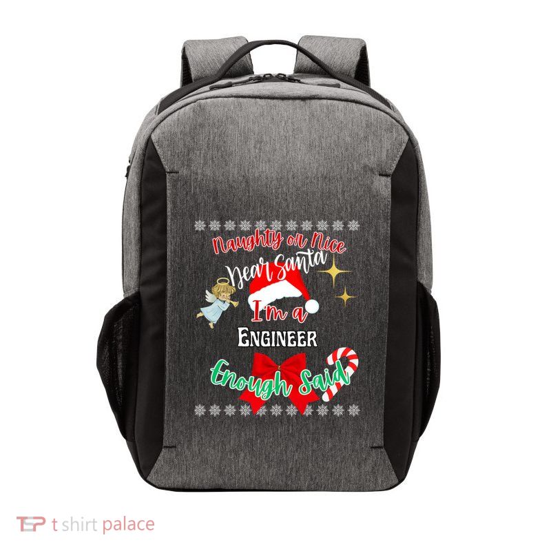 Funny Santa IM An Engineer Enough Said Xmas Christmas Funny Gift Cute Gift Vector Backpack