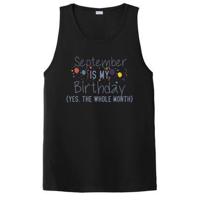 Funny September Is My Birthday Yes The Whole Month Birthday PosiCharge Competitor Tank