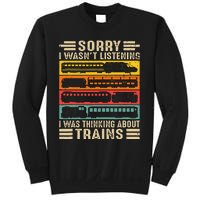 Funny Sorry I WasnT Listening I Was Thinking About Trains Sweatshirt