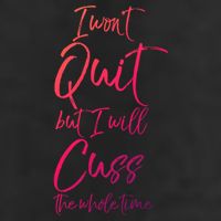 Funny Sarcastic I Wont Quit But I Will Cuss The Whole Time Cool Gift 15oz Campfire Ceramic Mug