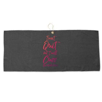 Funny Sarcastic I Wont Quit But I Will Cuss The Whole Time Cool Gift Large Microfiber Waffle Golf Towel