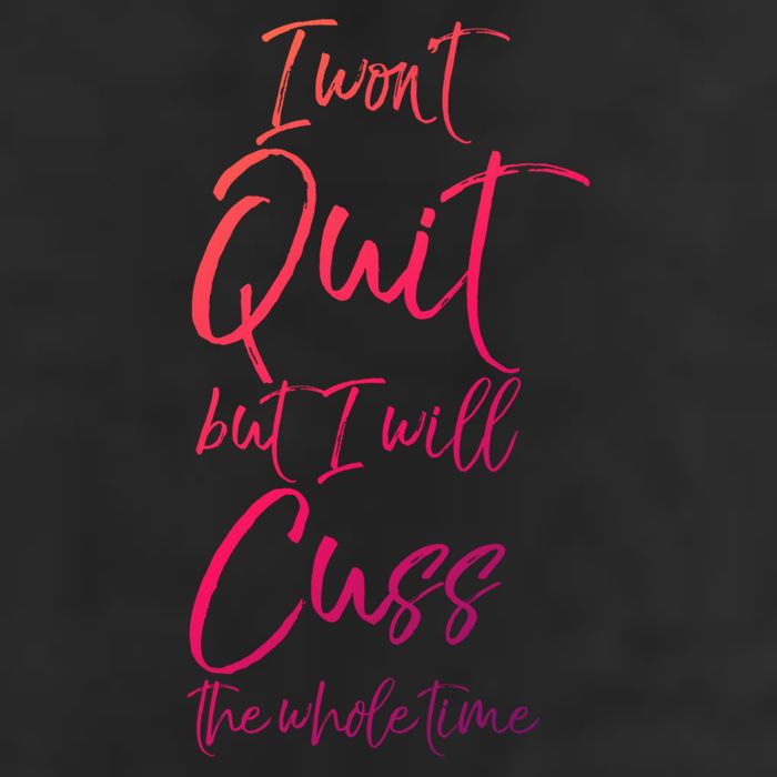Funny Sarcastic I Wont Quit But I Will Cuss The Whole Time Cool Gift Microfiber Hand Towel