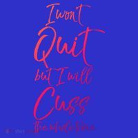 Funny Sarcastic I Wont Quit But I Will Cuss The Whole Time Cool Gift Stripe Pom Pom Beanie