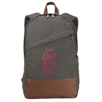 Funny Sarcastic I Wont Quit But I Will Cuss The Whole Time Cool Gift Cotton Canvas Backpack