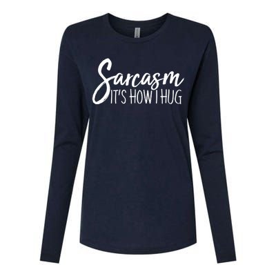 Funny Sarcasm It's How I Hug Womens Cotton Relaxed Long Sleeve T-Shirt