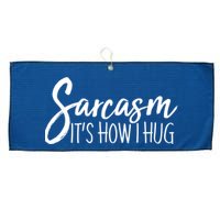 Funny Sarcasm It's How I Hug Large Microfiber Waffle Golf Towel