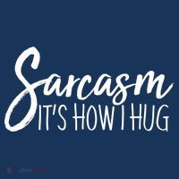 Funny Sarcasm It's How I Hug Pom Pom 12in Knit Beanie