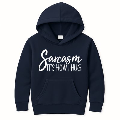 Funny Sarcasm It's How I Hug Kids Hoodie