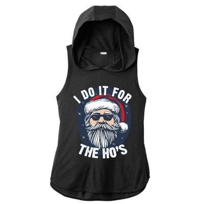 Funny Santa I Do It For The HoS Inappropriate Christmas Gift Ladies PosiCharge Tri-Blend Wicking Draft Hoodie Tank