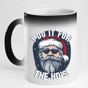 Funny Santa I Do It For The HoS Inappropriate Christmas Gift 11oz Black Color Changing Mug