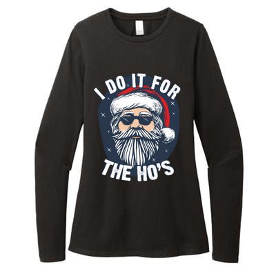 Funny Santa I Do It For The HoS Inappropriate Christmas Gift Womens CVC Long Sleeve Shirt