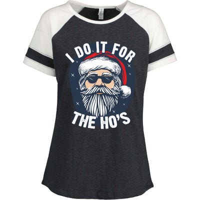 Funny Santa I Do It For The HoS Inappropriate Christmas Gift Enza Ladies Jersey Colorblock Tee