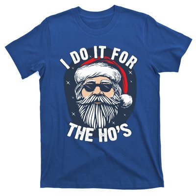 Funny Santa I Do It For The HoS Inappropriate Christmas Gift T-Shirt