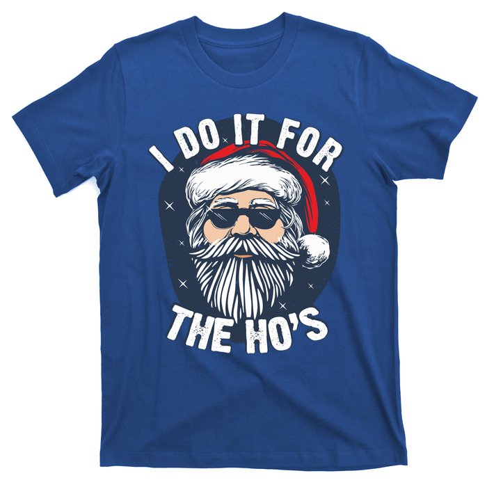 Funny Santa I Do It For The HoS Inappropriate Christmas Gift T-Shirt