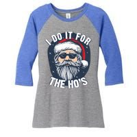 Funny Santa I Do It For The HoS Inappropriate Christmas Gift Women's Tri-Blend 3/4-Sleeve Raglan Shirt