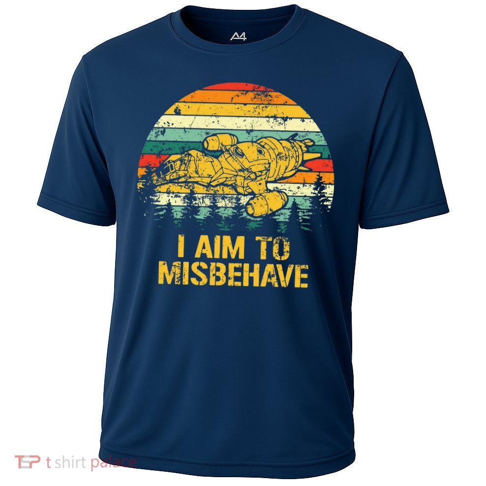 Firefly Serenity I Am To Misbehave Vintage Performance Shirt
