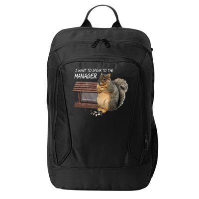 Funny Squirrel I Want To Speak To The Manager City Backpack