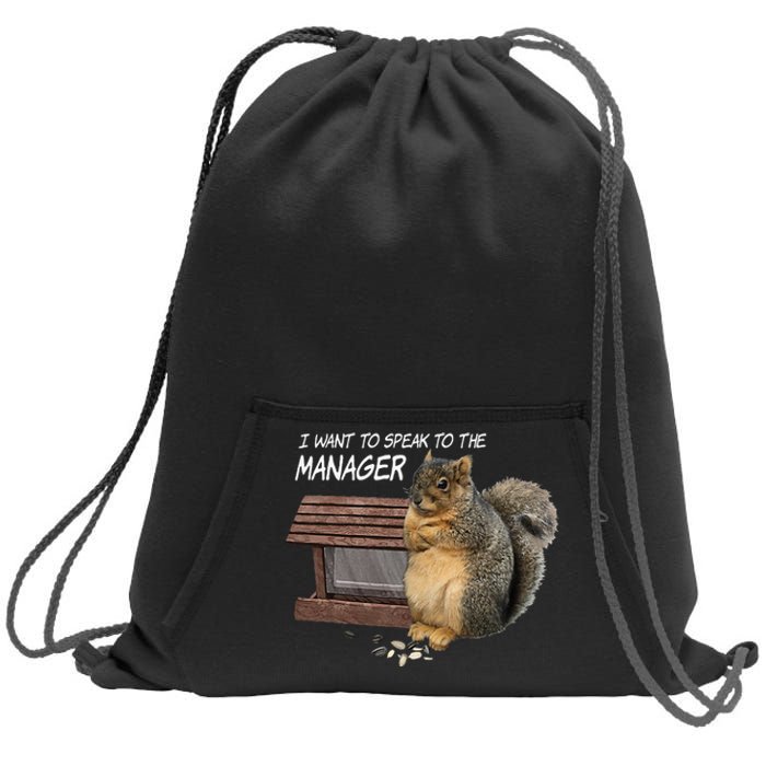 Funny Squirrel I Want To Speak To The Manager Sweatshirt Cinch Pack Bag