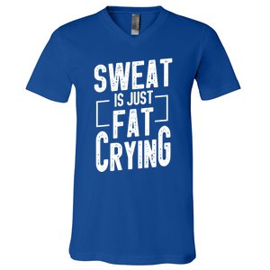 Funny Sweat Is Just Fat Crying Humor Workout Saying Gift V-Neck T-Shirt